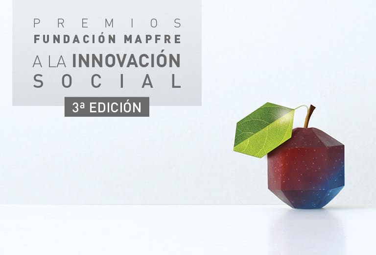 Lanzamos la Tercera edición de los Premios Fundación MAPFRE a la Innovación Social